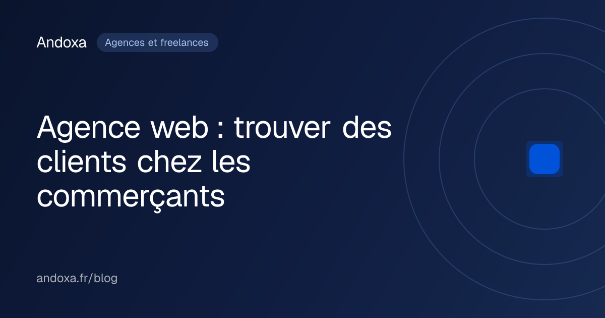 Agence web : trouver des clients chez les commerçants