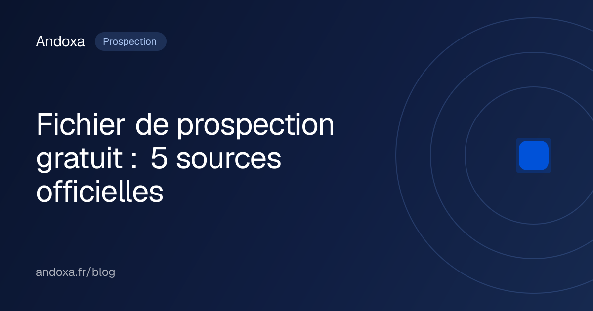 Fichier de prospection gratuit : 5 sources officielles